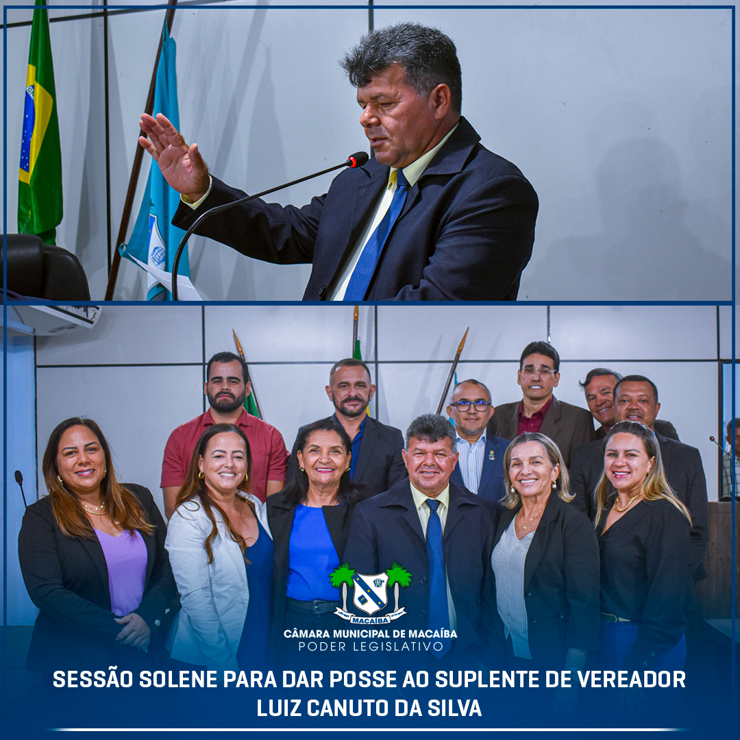 Read more about the article SESSÃO SOLENE PARA DAR POSSE AO SUPLENTE DE VEREADOR LUIZ CANUTO DA SILVA